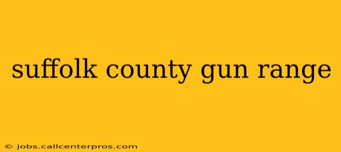 suffolk county gun range